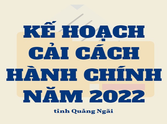 Kế hoạch cải cách hành chính năm 2022 tỉnh Quảng Ngãi