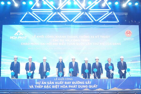 Khởi công Dự án Nhà máy Sản xuất Ray và Thép đặc biệt Hòa Phát Dung Quất